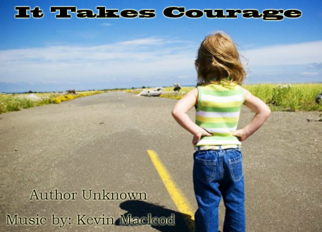 It Takes Courage 2 – NetHugs.com