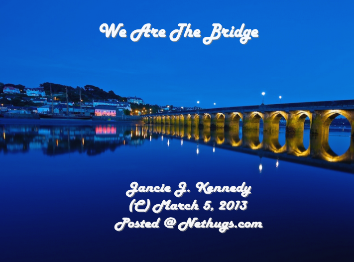 We Are The Bridge
