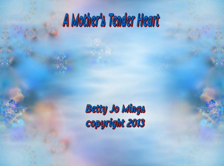 A Mother s Tender Heart