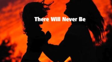 There Will Never Be