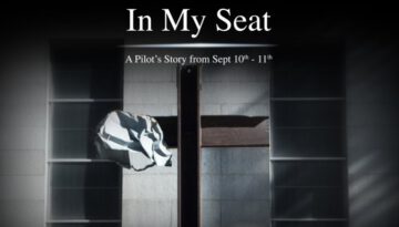 In My Seat – A Pilot’s Story from Sept 10th – 11th