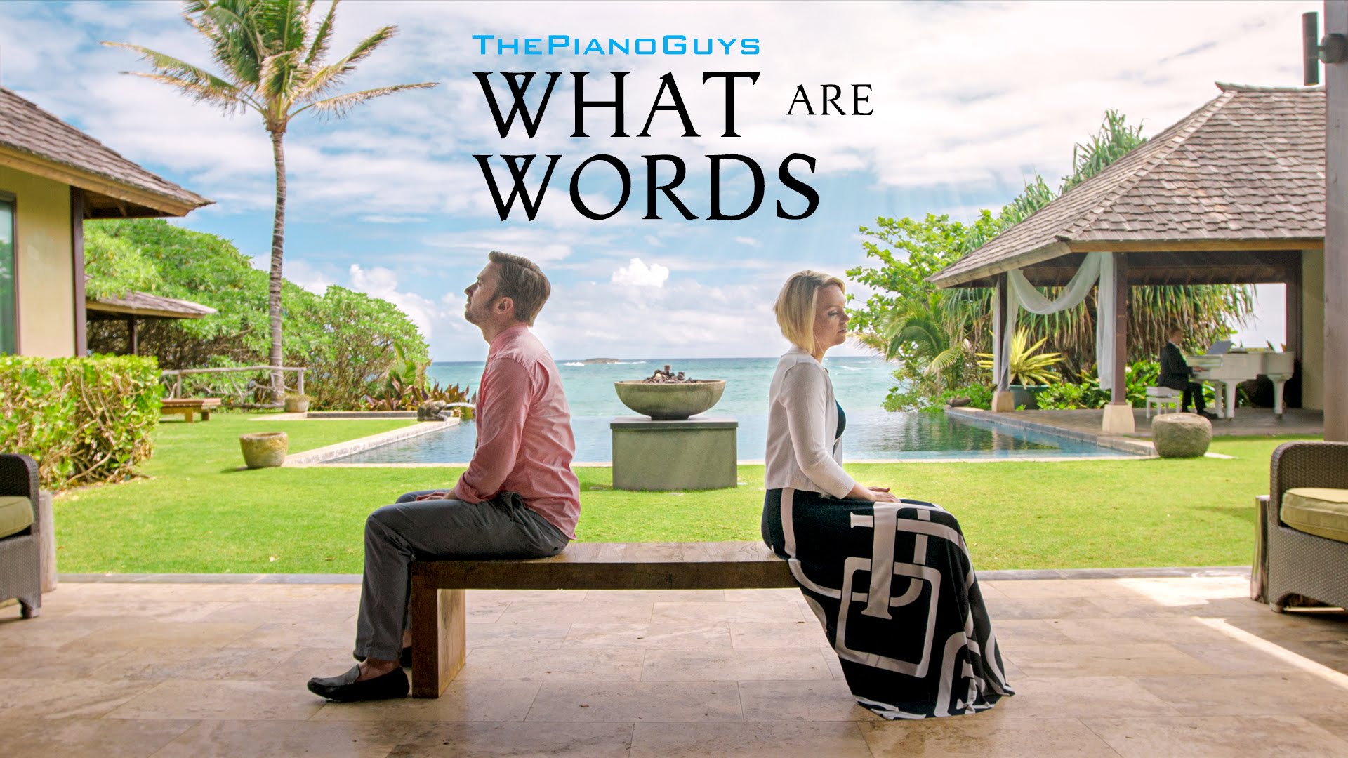 What Are Words – ft. Peter & Evynne Hollens – ThePianoGuys