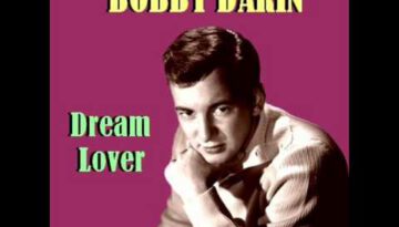 Bobby Darin – Dream Lover