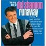 Runaway - Del Shannon Runaway – Del Shannon