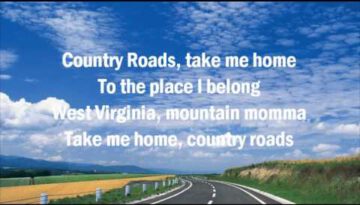 Take Me Home, Country Roads – John Denver