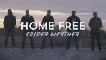 Colder Weather – Home Free