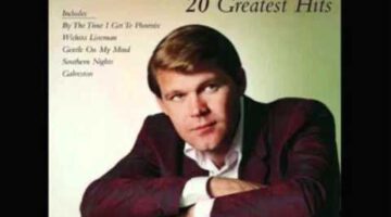 By the Time I Get to Phoenix – Glen Campbell