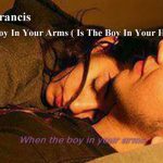 When The Boy In Your Arms - Connie Francis