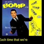 Who Put The Bomp – Barry Mann
