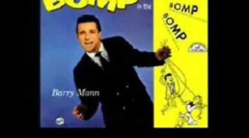 Who Put The Bomp – Barry Mann