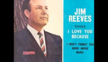 I Won’t Forget You – Jim Reeves