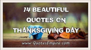 14 Beautiful Thanksgiving Quotes