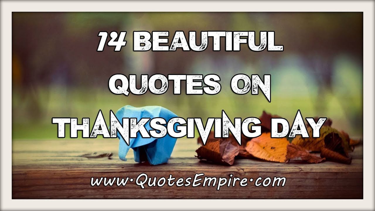 14 Beautiful Thanksgiving Quotes