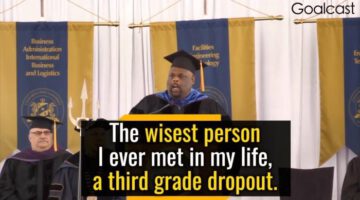 The Wisdom of a Third Grade Dropout Will Change Your Life