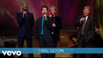 I Will Go On – Gaither Vocal Band