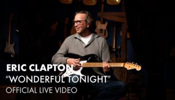 Eric Clapton – Wonderful Tonight (Official Live Video)