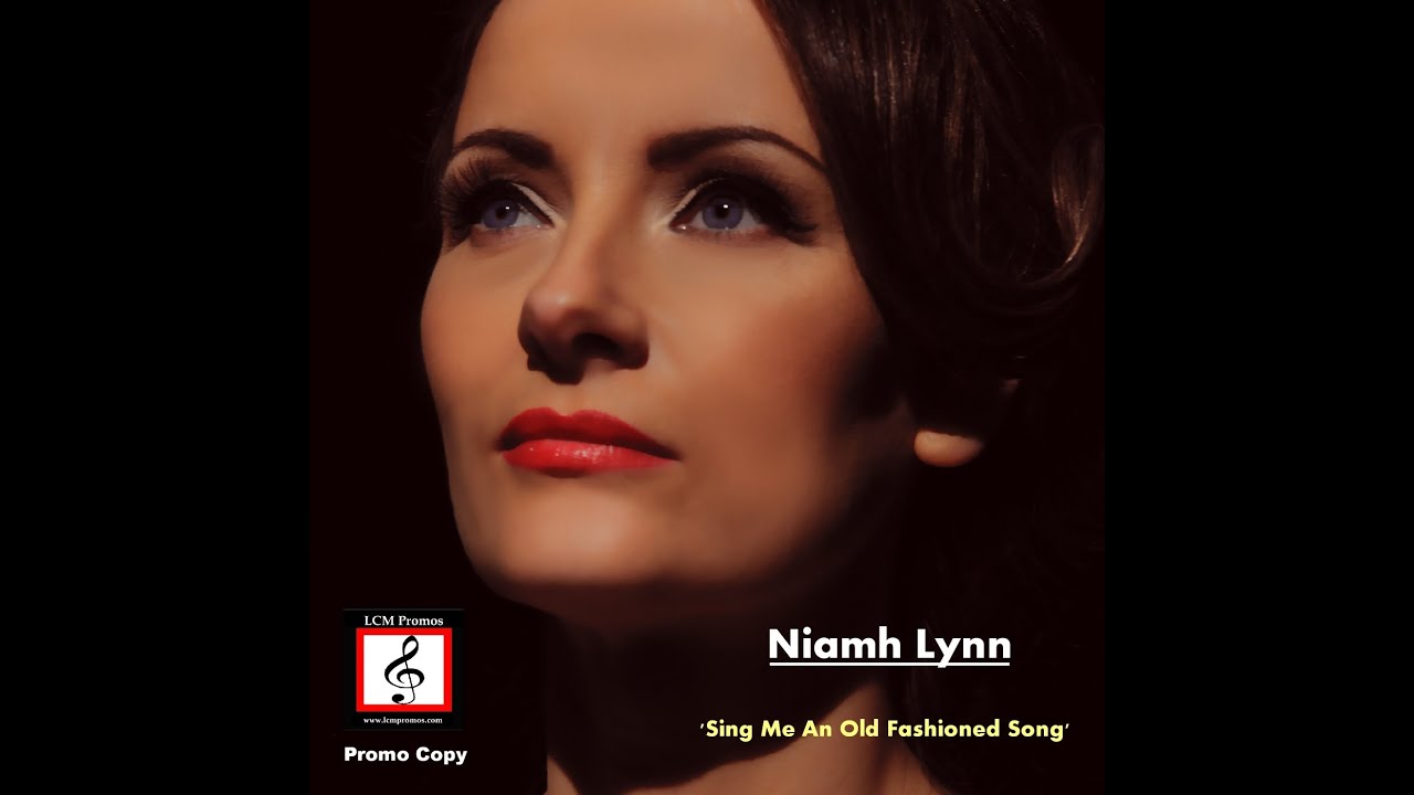 Sing Me An Old Fashioned Song - Niamh Lynn - NetHugs.com