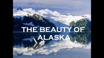 The Beauty of Alaska