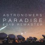 Astronomer’s Paradise – Incredible Sky Views