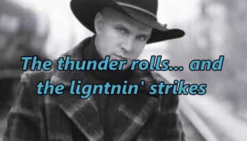 The Thunder Rolls – Garth Brooks