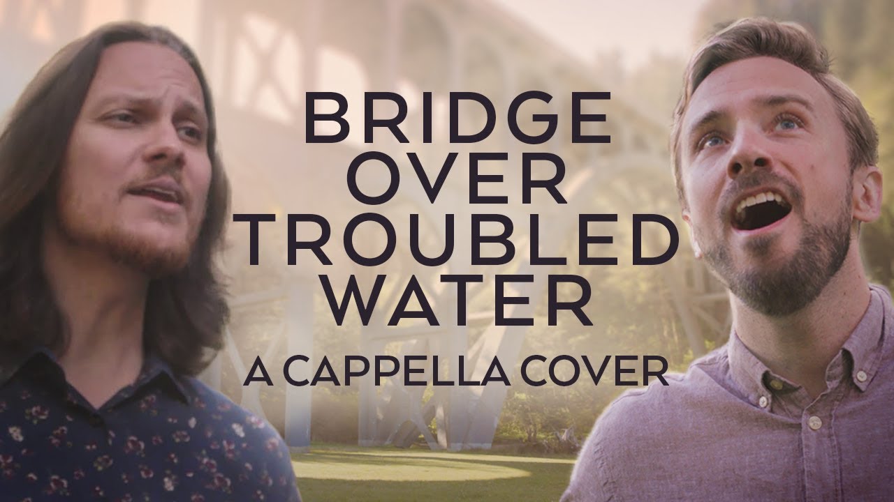 bridge-over-troubled-water-peter-hollens-tim-foust-nethugs