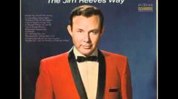 There’s A Heartache Following Me – Jim Reeves