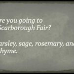 Scarborough Fair – Simon & Garfunkel