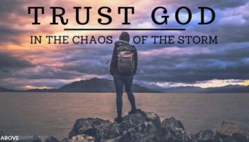 Trusting God in the Storm of Chaos