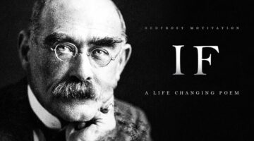 IF by Rudyard Kipling (A Life Changing Poem)