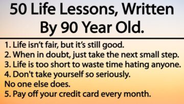 50 Life Lesson of Life, Written by 90 Years Old Man