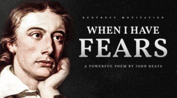 When I Have Fears – John Keats