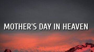 Mother’s Day In Heaven (Song)