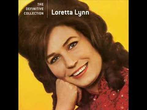 You Aint Women Enough to Take My Man – Loretta Lynn