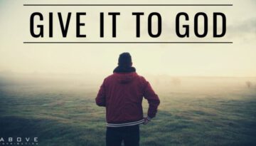 GIVE IT TO GOD | Stop Worrying & Trust God – Inspirational & Motivational Video