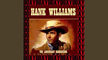 Why Don’t You Love Me – Hank Williams