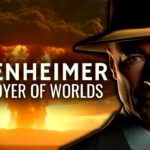 Oppenheimer - Destroyer of Worlds Documentary