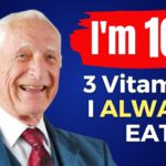 I EAT Top 3 Vitamins to CONQUER AGING! 100 yo Harvard Doctor John Scharffenberg