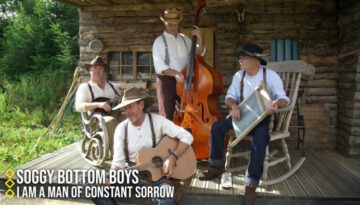 I Am A Man Of Constant Sorrow – Soggy Bottom Boys