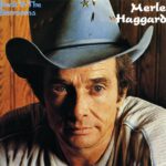 I Think I’ll Just Stay Here and Drink – Merle Haggard