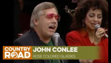 Rose Colored Glasses – John Conlee (Live)