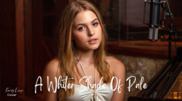 A Whiter Shade Of Pale – Emily Linge (Procol Harum Cover)