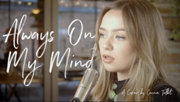 Always On My Mind – Connie Talbot (Elvis Cover)