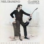 Thank The Lord For The Night Time – Neil Diamond