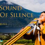 The Sound Of Silence by Wuauquikuna (Panflute)