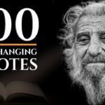100 LIFE CHANGING QUOTES on Life, Love, Success & Adversity (Centuries of Wisdom)