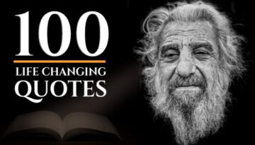 100 LIFE CHANGING QUOTES on Life, Love, Success & Adversity (Centuries of Wisdom)