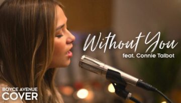 Without You – Mariah Carey, Harry Nilsson, Air Supply (Boyce Avenue ft Connie Talbot acoustic cover)