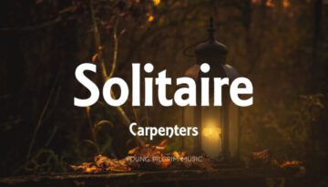 Solitaire – Carpenters (Lyrics)