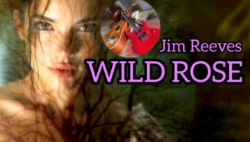 Wild Rose – Jim Reeves