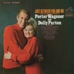 The Last Thing on My Mind - Porter Wagoner & Dolly Parton The Last Thing on My Mind – Porter Wagoner & Dolly Parton